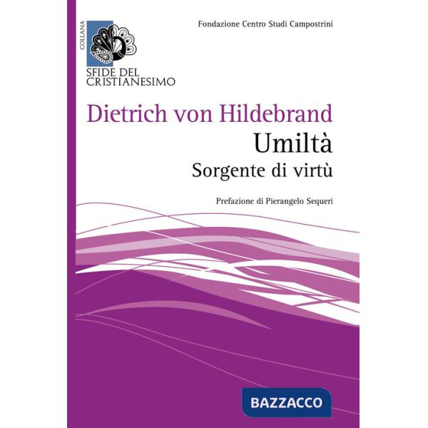Umiltà. Sorgente di virtù