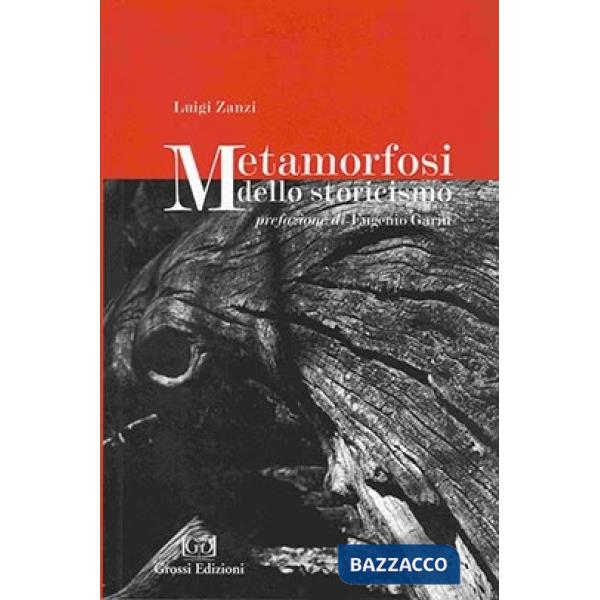 Metamorfosi dello storicismo