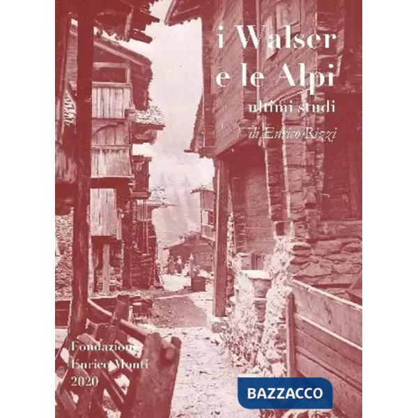 Walser e le Alpi (I)