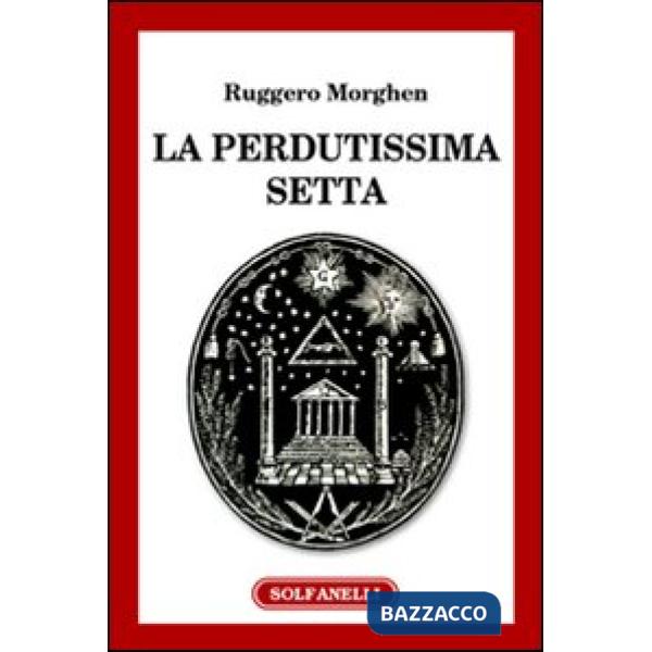 Perdutissima setta (La)