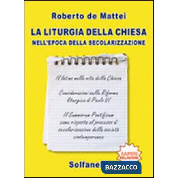 Liturgia della chiesa nell'epoca della secolarizzazione (La)
