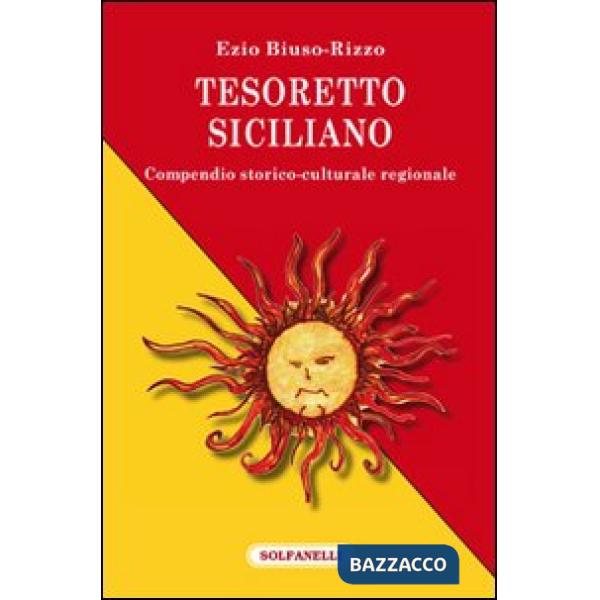 Tesoretto siciliano. Compendio storico-culturale regionale