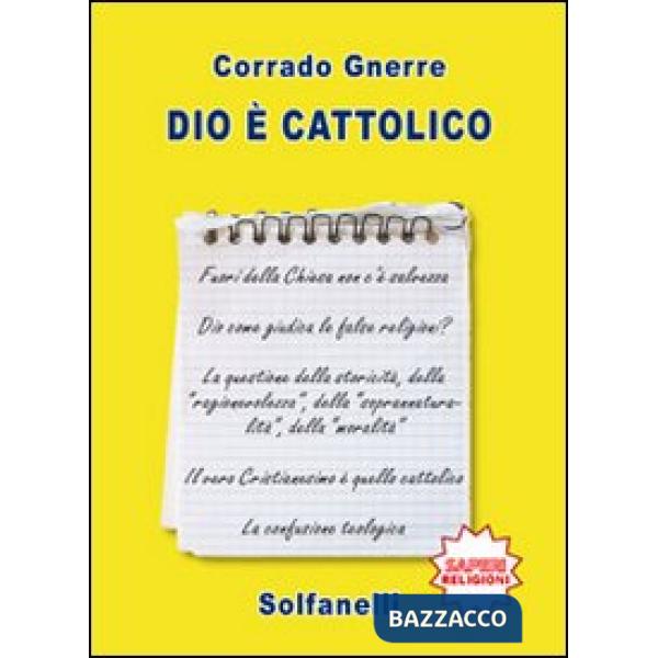 Dio è cattolico