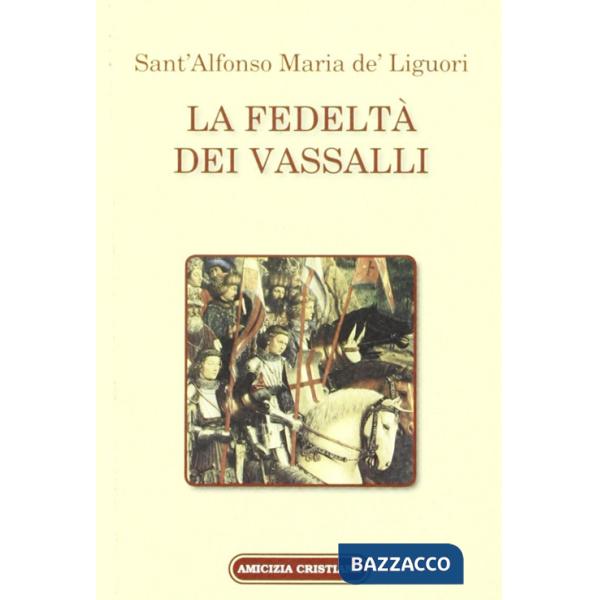 Fedeltà de' vassalli (La)