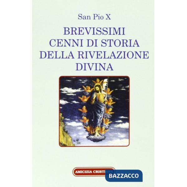 Brevissimi cenni di storia della rivelazione divina
