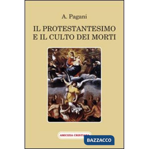 Protestantesimo e il culto dei morti (Il)
