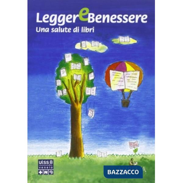 Leggerebenessere. Una salute di libri