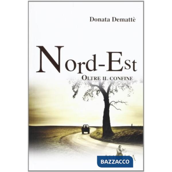 Nord-Est. Oltre il confine