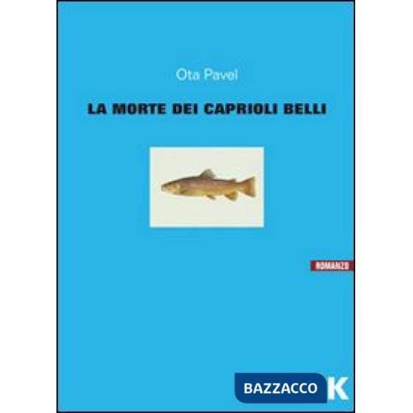 Morte dei caprioli belli (La)