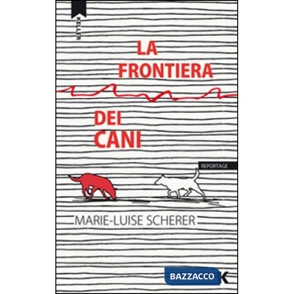 Frontiera dei cani (La)