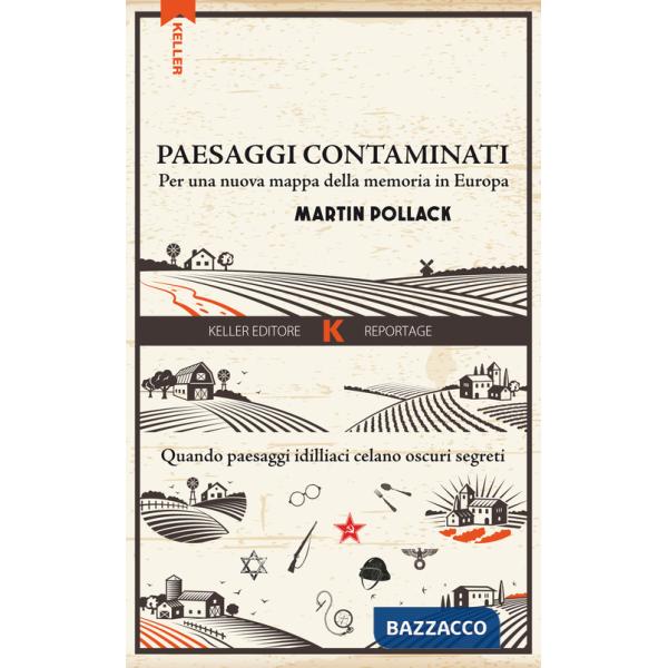 Paesaggi contaminati. Per una nuova mappa della memoria in Europa