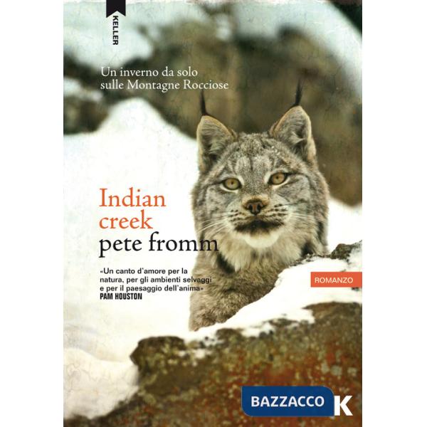 Indian Creek. Un inverno da solo sulle montagne rocciose