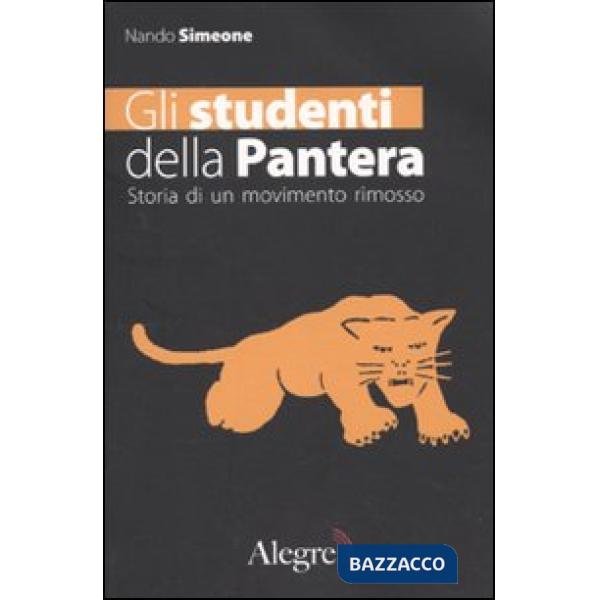 Studenti della Pantera. Storia di un movimento rimosso (Gli)