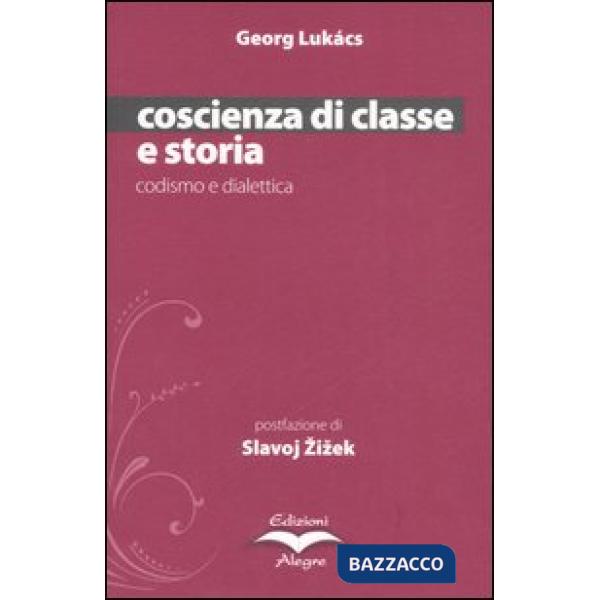 Coscienza di classe e storia. Codismo e dialettica