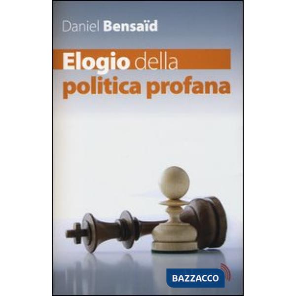 Elogio della politica profana