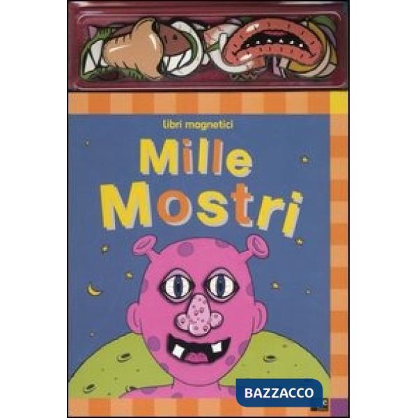 Mille mostri. Libri magnetici. Con gadget
