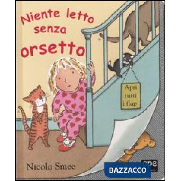 Niente letto senza orsetto. Ediz. illustrata