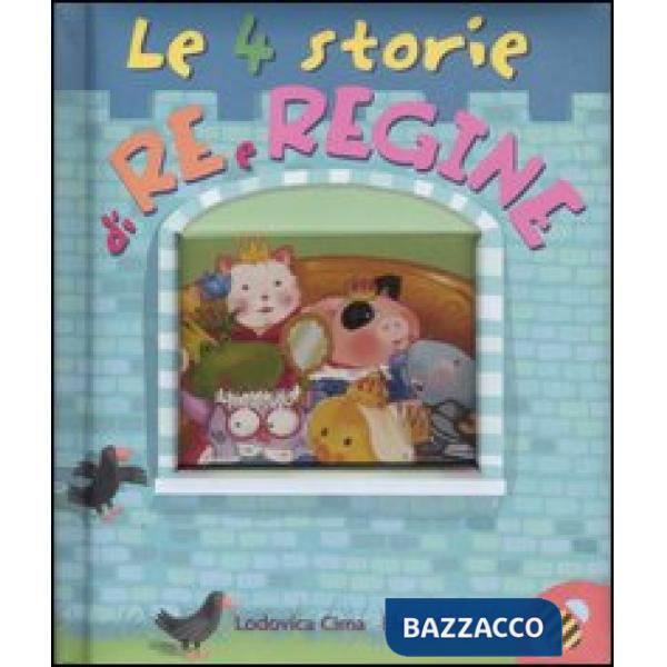 Quattro storie di re e regine (Le)