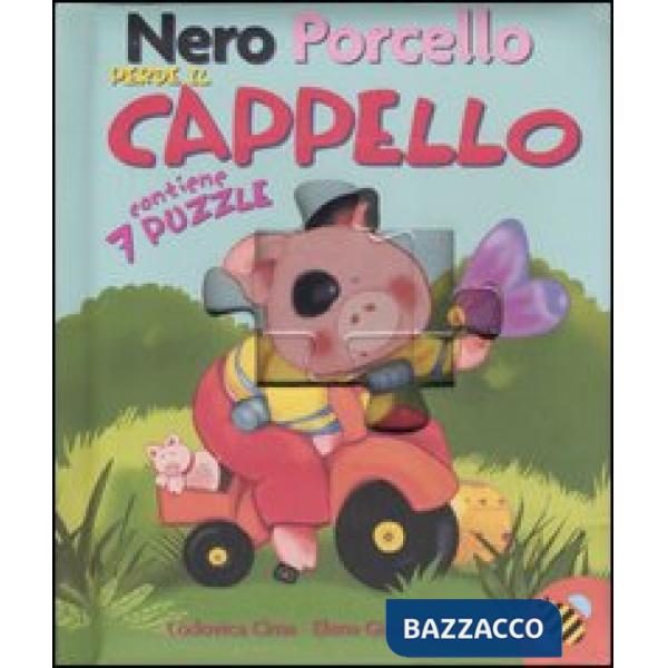 Nero Porcello perde il cappello. Libro puzzle. Ediz. illustrata