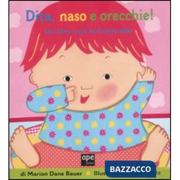 Dita, naso e orecchie! Ediz. illustrata