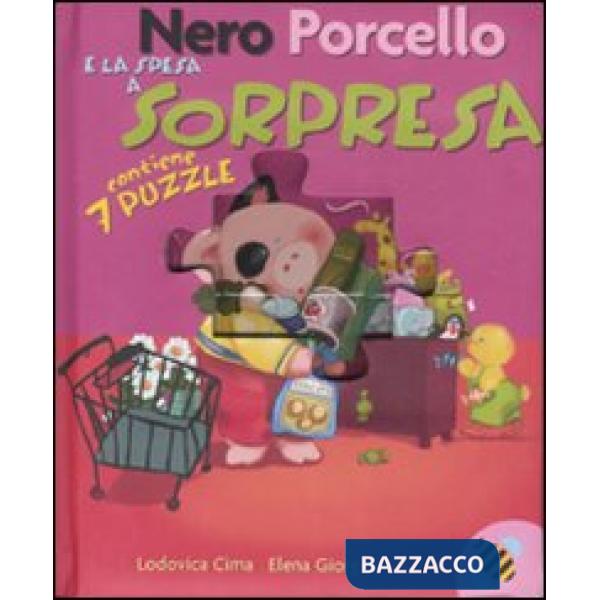 Nero Porcello e la spesa a sorpresa. Libro puzzle. Ediz. illustrata
