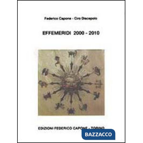 Effemeridi 2000-2010. Geocentriche e giornaliere da sole a Plutone