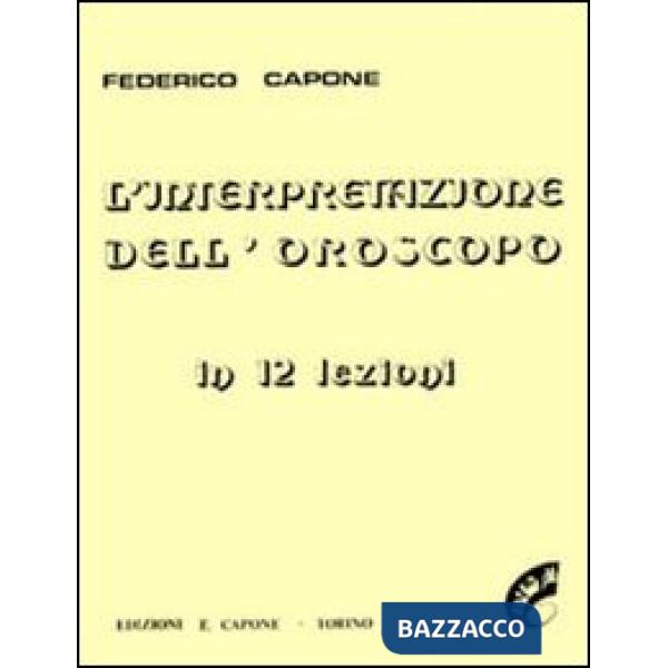 Interpretazione dell'oroscopo in 12 lezioni (L')