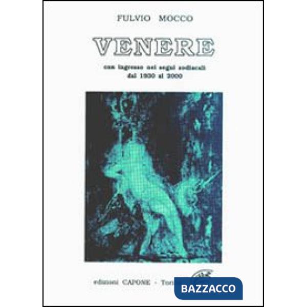 Venere. Con effemeridi 1930/2000