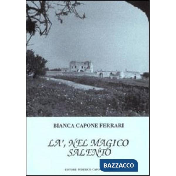 Là, nel magico Salento