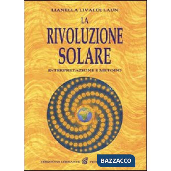 Rivoluzione solare. Interpretazione e metodo (La)