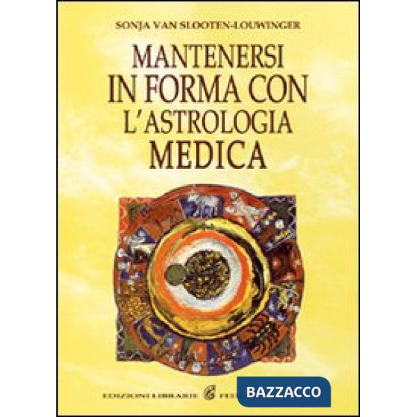 Mantenersi in buona salute con l'astrologia medica