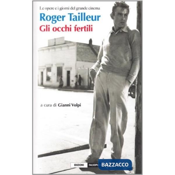 Roger Tailleur. Gli occhi fertili
