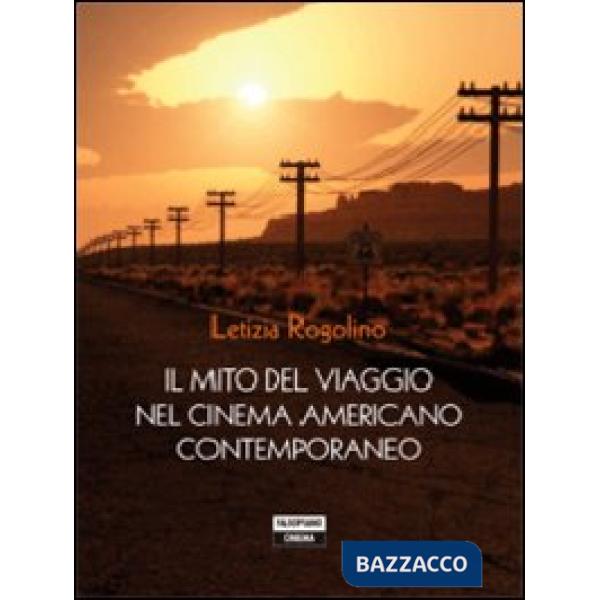 Mito del viaggio nel cinema americano (Il)