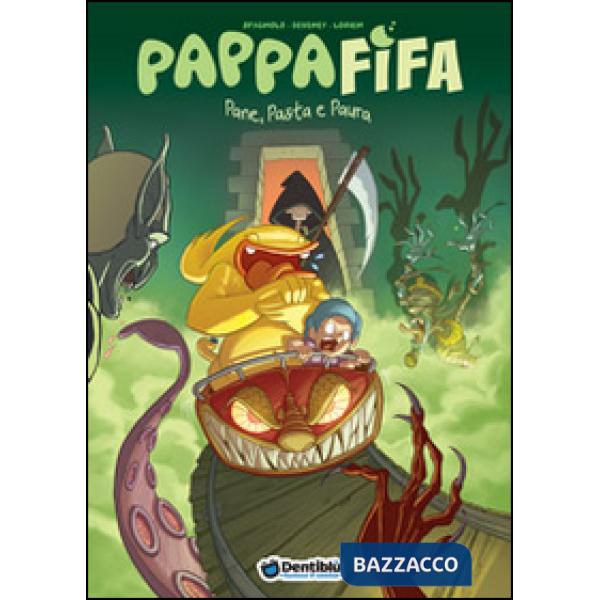 Pappafifa. Pane, pasta e paura. Vol. 2