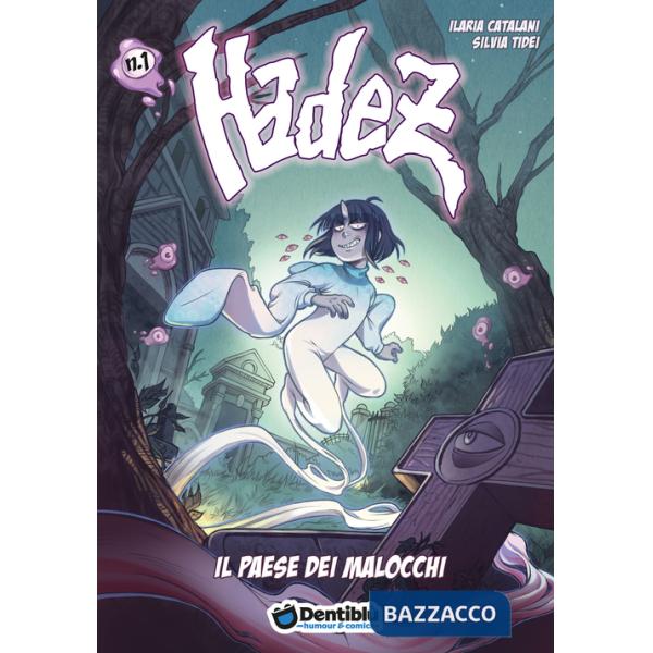 Paese dei malocchi. Hadez (Il)