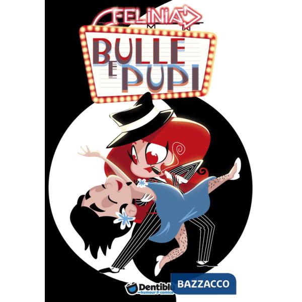 Bulle e pupi. Felinia