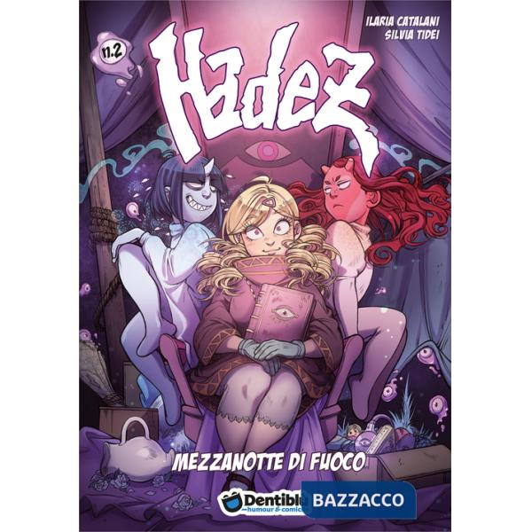 Mezzanotte di fuoco. Hadez. Vol. 2