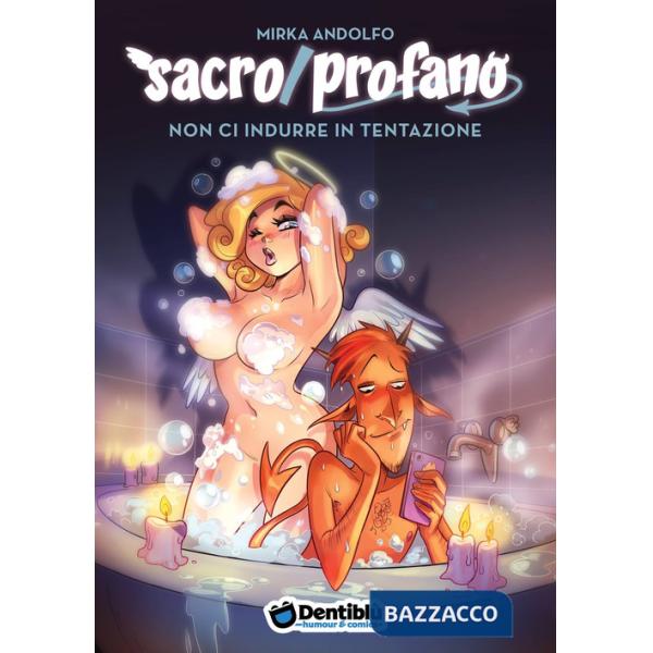 Non ci indurre in tentazione. Sacro/Profano. Vol. 5