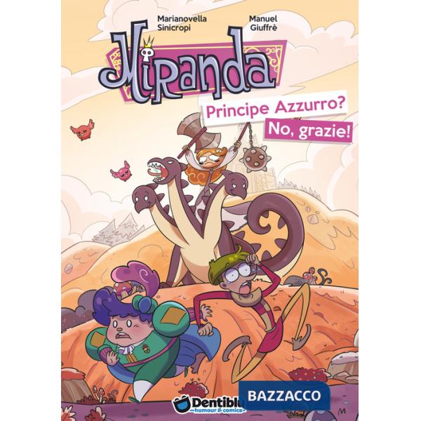 Miranda. Principe Azzurro? No, grazie!