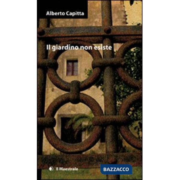 Giardino non esiste (Il)