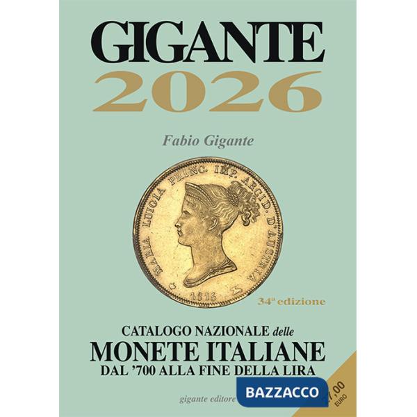 Gigante 2026. Catalogo nazionale delle monete italiane dal '700 alla fine della lira. Con app
