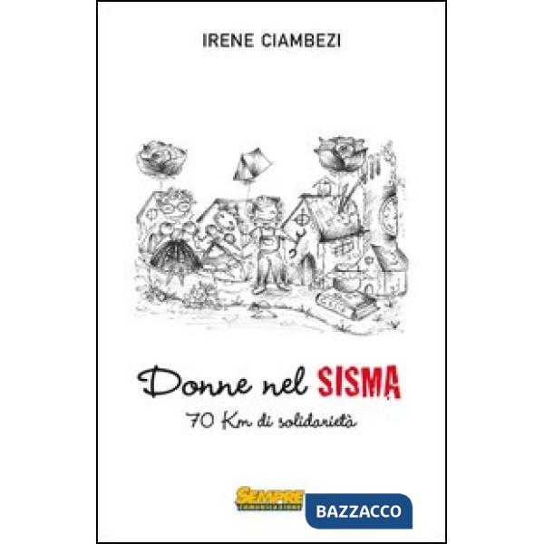Donne nel sisma. 70 Km di solidarietà