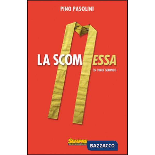 ScomMESSA (si vince sempre) (La)