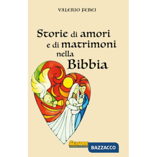 Storie di amori e di matrimoni nella bibbia