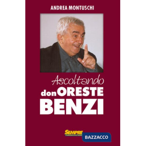 Ascoltando Don Oreste Benzi