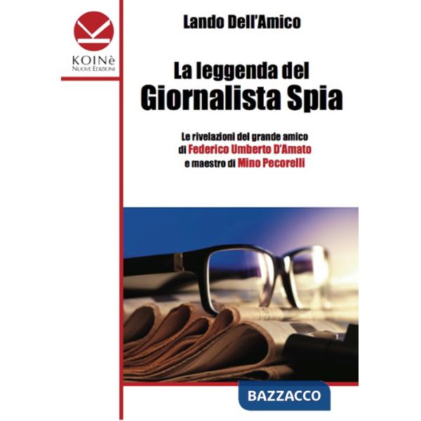 Leggenda del giornalista spia (La)