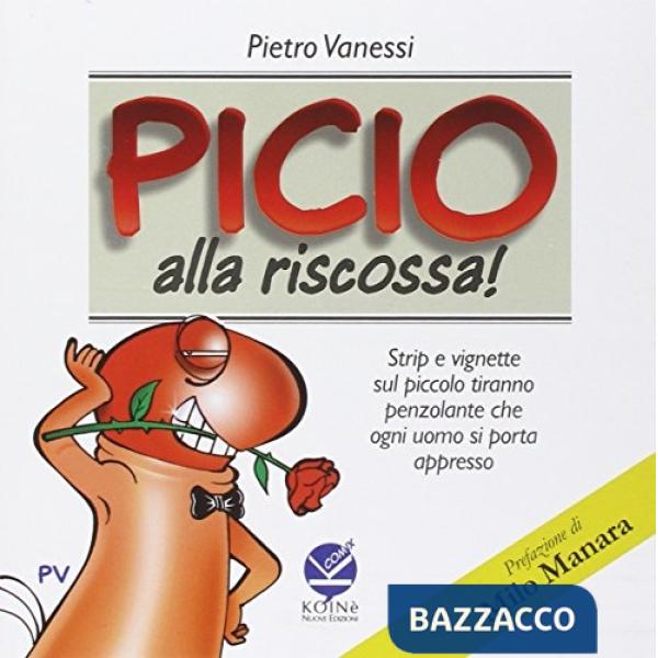 Picio alla riscossa!