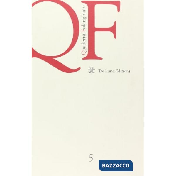 Quaderni folenghiani. Vol. 5