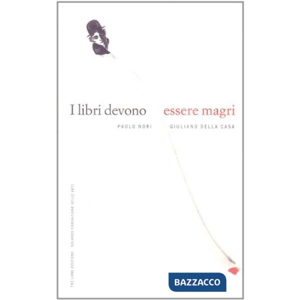 Libri devono essere magri (I)