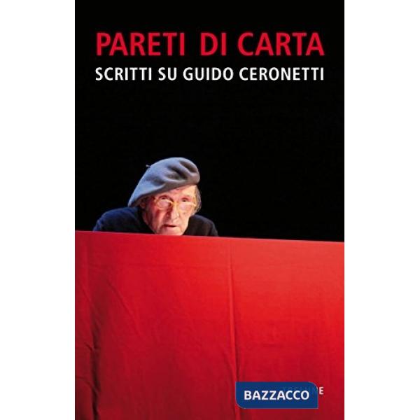 Pareti di carta. Scritti su Guido Ceronetti